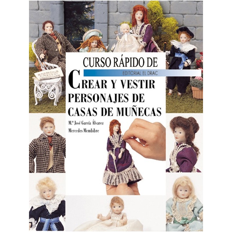 Curso rápido de crear y vestir personajes de casas de muñecas