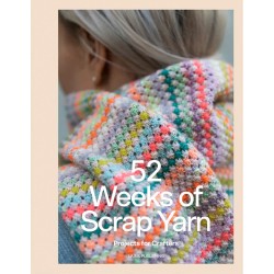 52 Weeks of Scrap Yarn:...