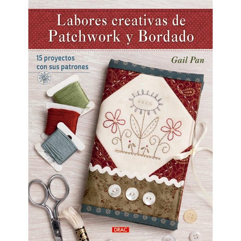Labores Creativas de Patchwork y Bordado Labores Creativas de Patchwork y Bordado