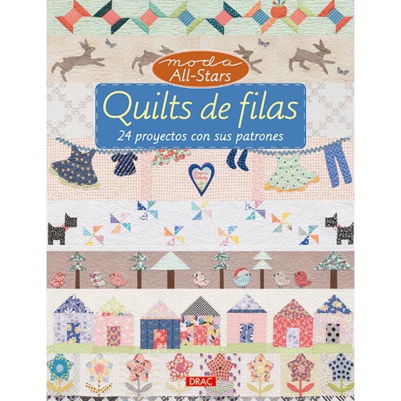 Quilts de Filas. 24 Proyectos con sus Patrones Quilts de Filas. 24 Proyectos con sus Patrones