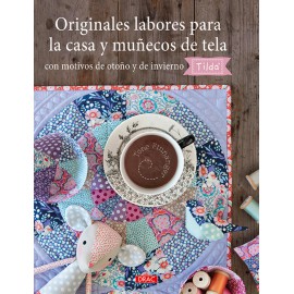 Originales Labores para la Casa y Munecos de Tela - Tilda