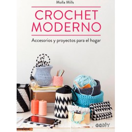 Crochet moderno. Accesorios y proyectos para el hogar