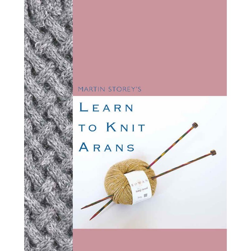 Revista Rowan Learn To Knit Arans - Martin Storey s