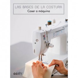 Las Bases de la Costura. Costura a Maquina