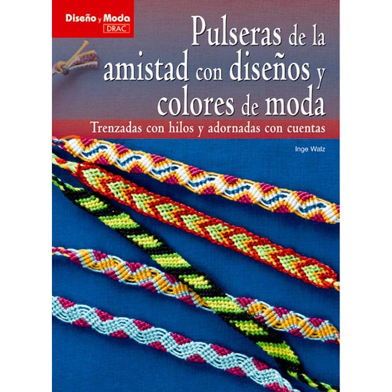 Pulseras de la amistad con diseños y colores de moda