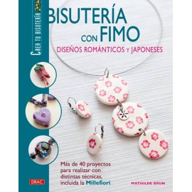 Bisutería con Fimo. Diseños románticos y japoneses