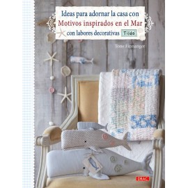 Ideas para adornar la casa con motivos inspirados en el mar con labores decorativas. Tilda