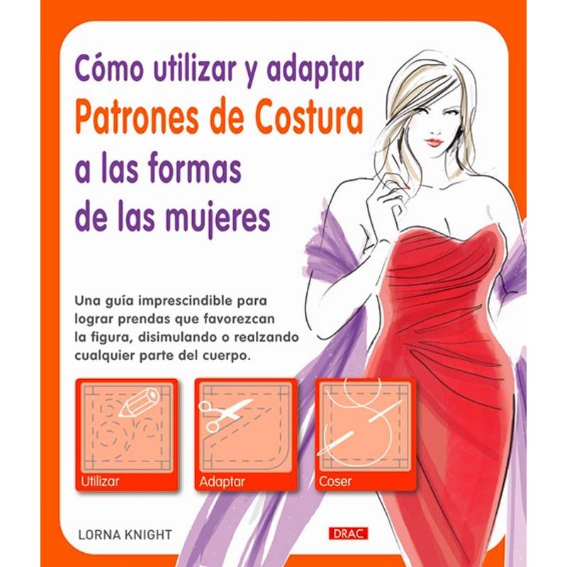 Cómo utilizar y adaptar patrones de costura a las formas de las mujeres