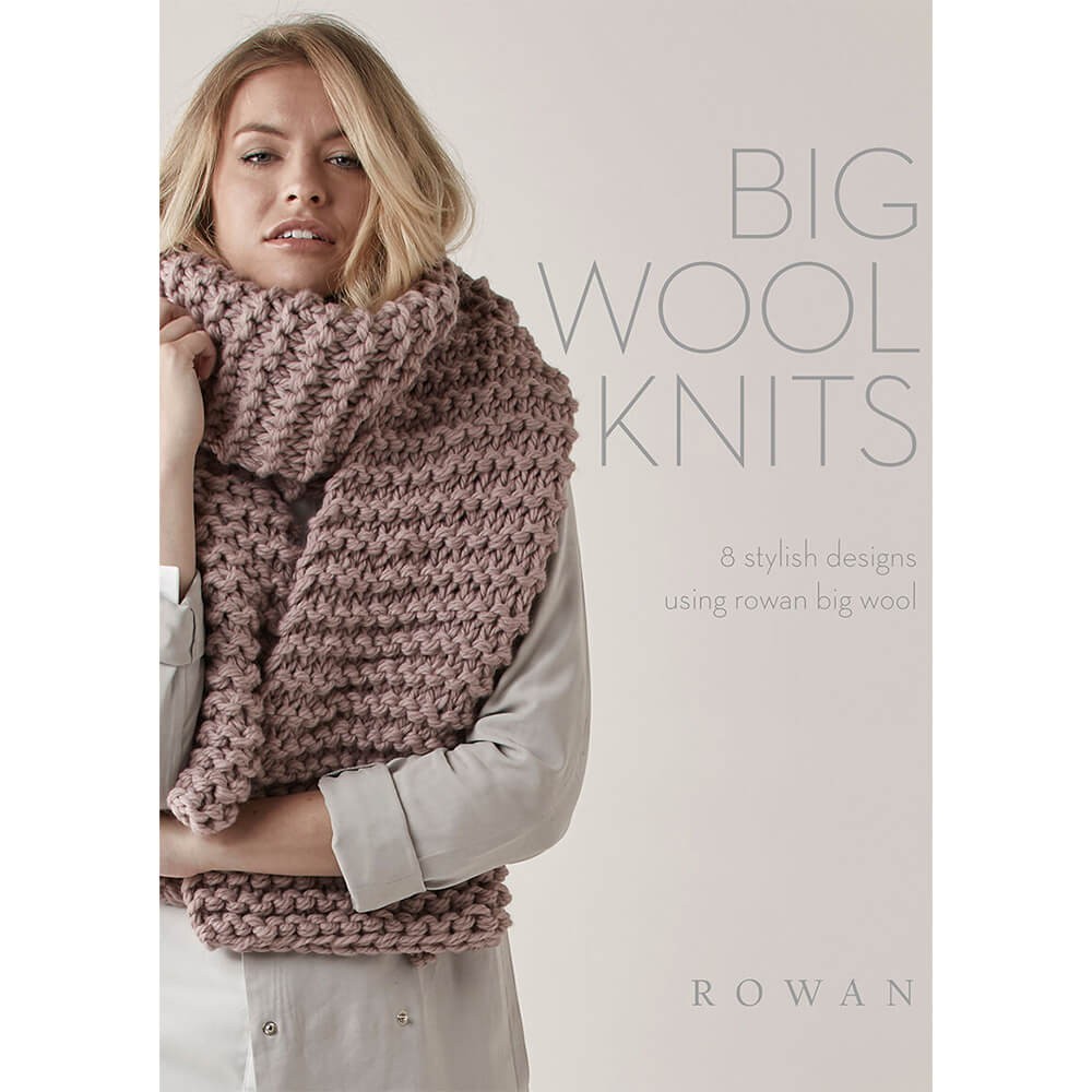 Rowan Big Wool Knits. 8 Stylish Designs