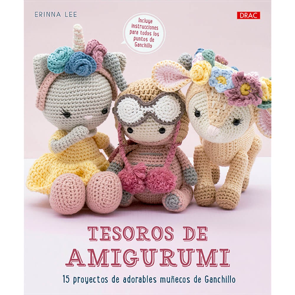 Tesoros Amigurumi. 15 proyectos de adorables muñecos de ganchillo