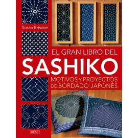 El gran libro del Sashiko. Motivos y proyectos de bordado japonés